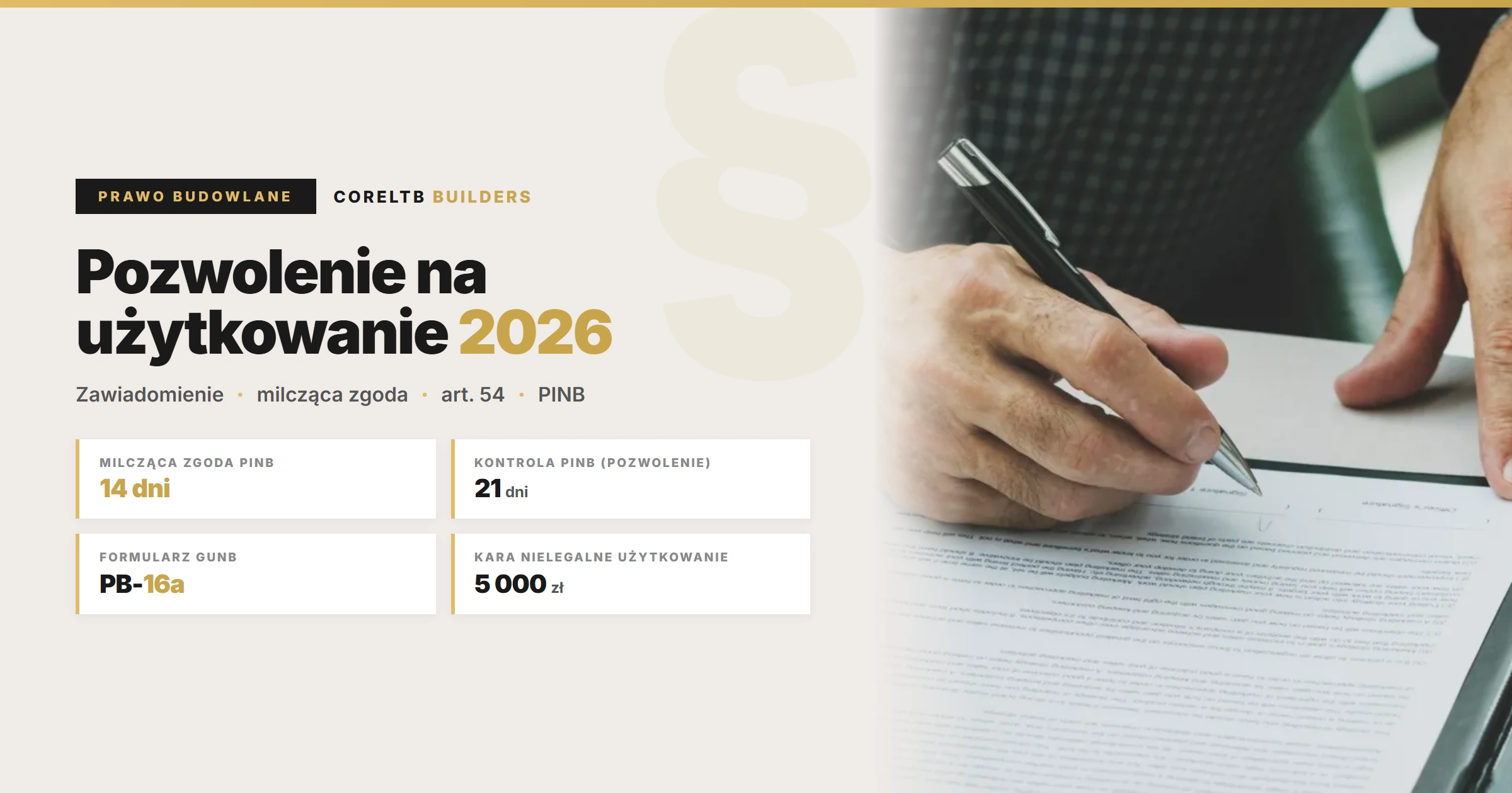 Pozwolenie na użytkowanie 2026 - dla większości domów jednorodzinnych wystarczy zawiadomienie o zakończeniu budowy (art. 54 Prawa budowlanego), PINB ma 14 dni na sprzeciw. Formalne pozwolenie (art. 55) tylko dla wyjątkowych kategorii obiektów. Przewodnik od CoreLTB Builders.